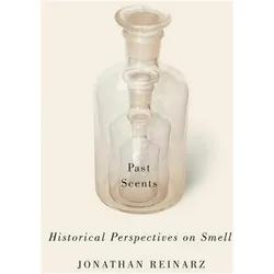 Past Scents, Sachbücher von Jonathan Reinarz