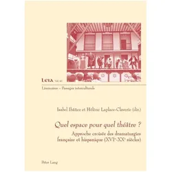 Quel espace pour quel théâtre?, Fachbücher von Isabel Ibáñez, Hélène Laplace-Claverie
