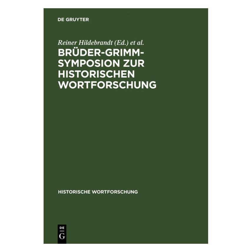 De Gruyter Brüder-Grimm-Symposion zur Historischen (Deutsch, 1986) (67765379)