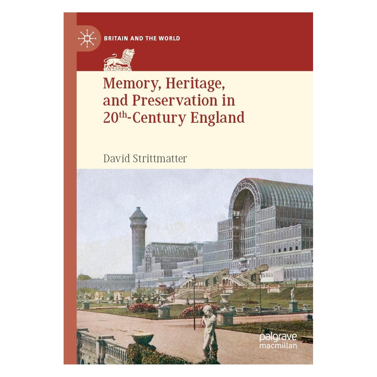 Springer Memory, Heritage, and Preservation in 20th-Century England (Englisch, Hardcover, David Strittmatter) (9783031044687)