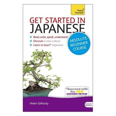 Get Started in Japanese Absolute Beginner Course, Taschenbuch von Helen Gilhooly, Hodder & Stoughton, 978-1-4441-7474-8
