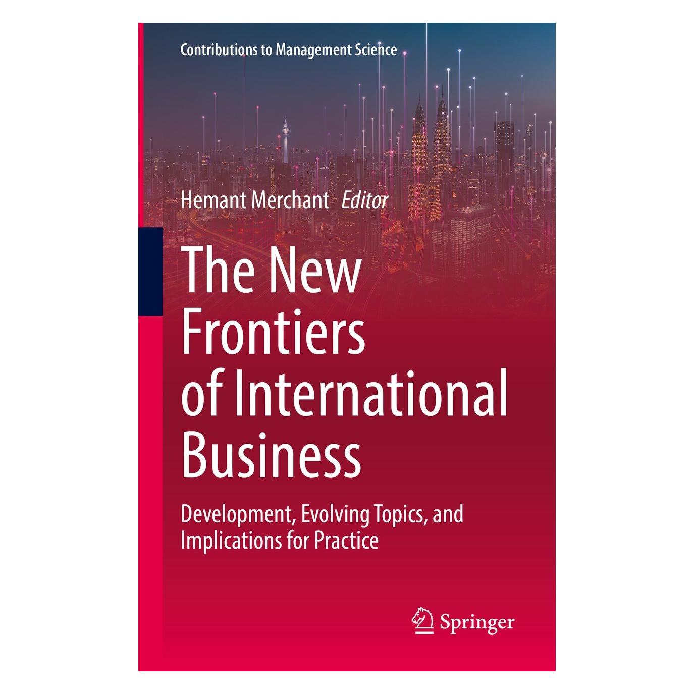 Springer The New Frontiers of International Business (Englisch, Hardcover, Hemant Merchant) (9783031060021)