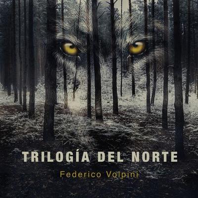 Trilogía del Norte - Federico Volpini, Audio, 9788417400842