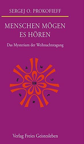 Prokofieff, Sergej O - Menschen mögen es hören: Das Mysterium der Weihnachtstagung - Preis vom 12.10.2026 11:37:12 h