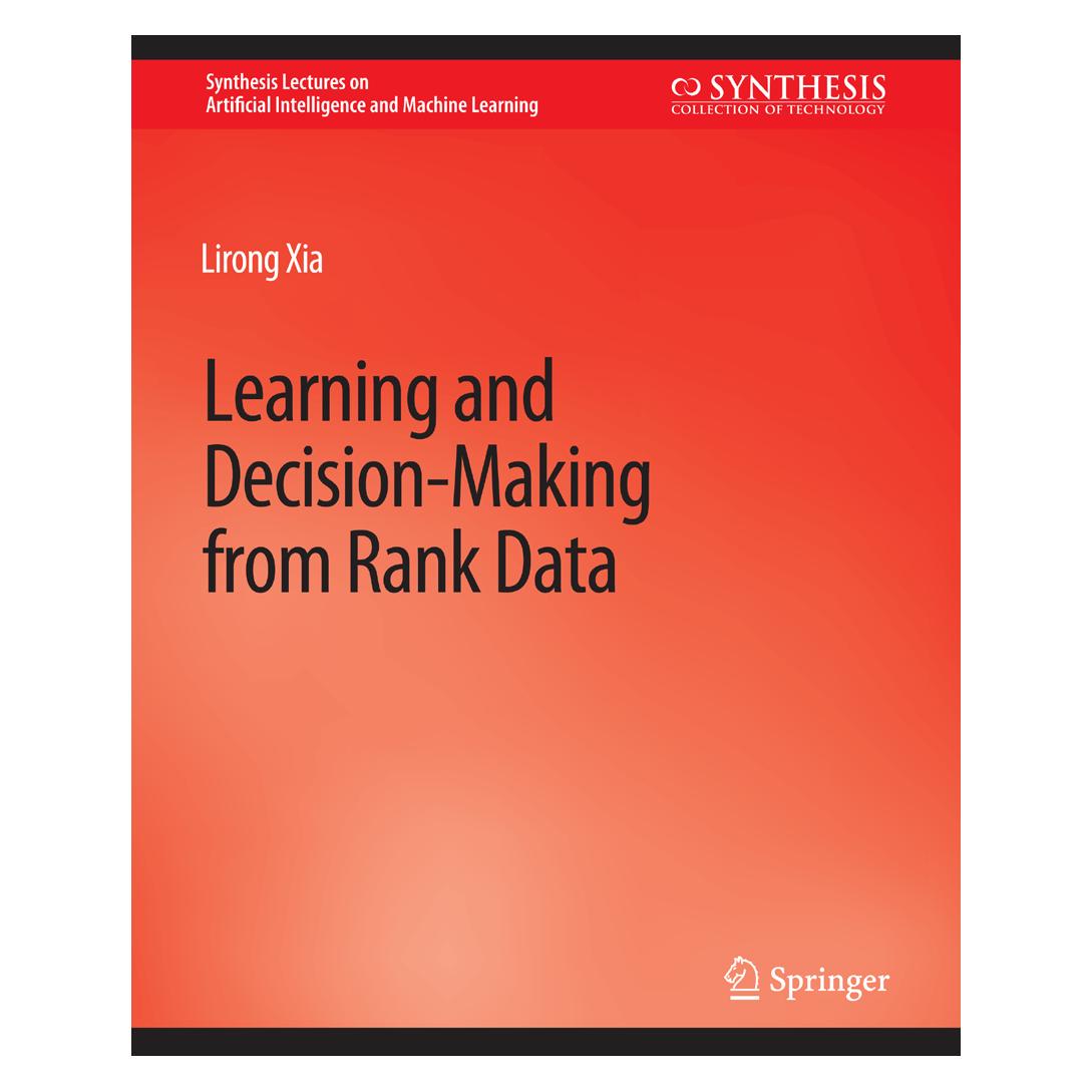 Springer Learning and Decision-Making from Rank Data (Englisch, Softcover, Lirong Xia) (56863927)
