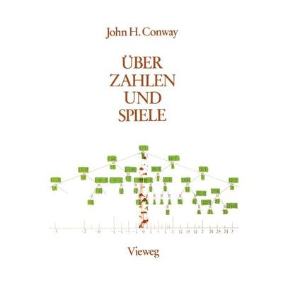 Über Zahlen und Spiele, Taschenbuch von John H. Conway, Vieweg & Teubner, 978-3-528-08434-9