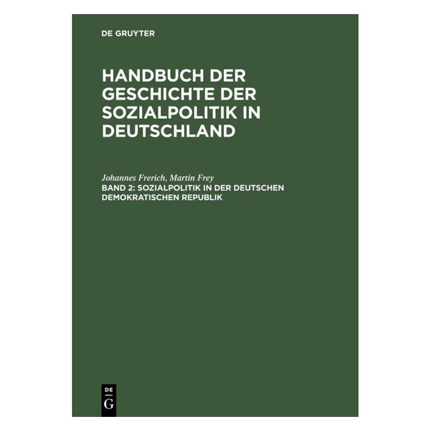 De Gruyter Frerich,J.:Hdb.d.Gesch.d.Sozialpol.2 (Deutsch, Hardcover, Johannes Frerich, Martin Frey) (67825812)