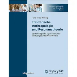 Trinitarische Anthropologie und Resonanztheorie, Fachbücher von Hans-Arved Willberg