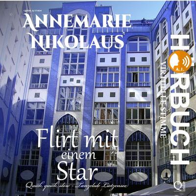 Flirt mit einem Star - Annemarie Nikolaus, Audio, 9783695619122