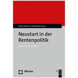 Neustart in der Rentenpolitik, Fachbücher von Markus Hofmann, Annelie Buntenbach, Florian Blank