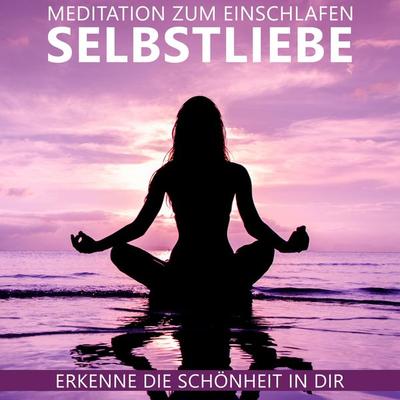 Selbstliebe Meditation zum Einschlafen - Raphael Kempermann, Audio, 4067248581421