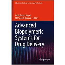 Advanced Biopolymeric Systems for Drug Delivery, Fachbücher von Amit Kumar Nayak, Md Saquib Hasnain