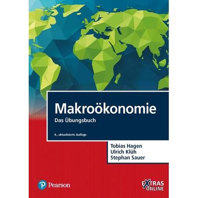 Makroökonomie, Taschenbuch von Tobias Hagen,Ulrich Klüh,Stephan Sauer, Pearson Studium ein Imprint von Pearson Benelux B.V., 978-3-86894-428-0