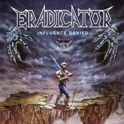 Influence Denied (Digipak) - Eradicator, CD