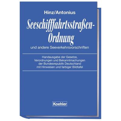 Seeschifffahrtsstraßen-Ordnung und andere Seeverkehrsvorschriften, Taschenbuch von Wilhelm H. Lampe, Koehler in Maximilian Verlag GmbH & Co. KG,