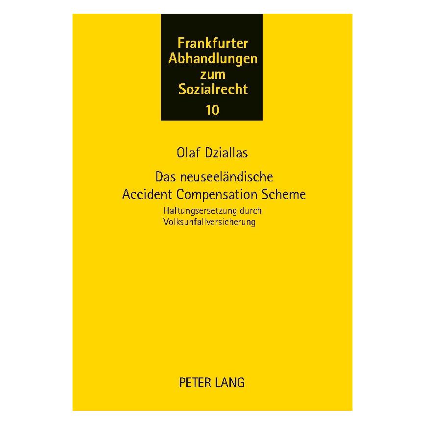 Peter Lang Das neuseeländische Accident Compensation Scheme (Deutsch, Softcover, Olaf Dziallas) (56029772)