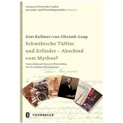 Schwäbische Tüftler und Erfinder - Abschied vom Mythos?, Fachbücher von Gert Kollmer-von Oheimb-Loup