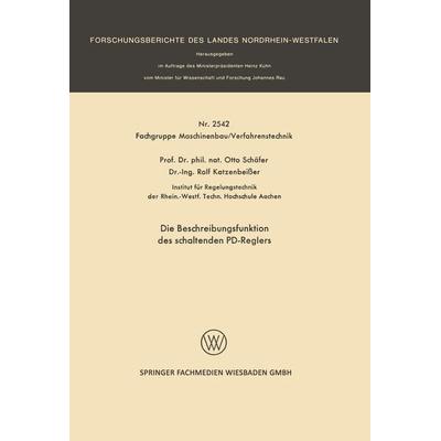 Die Beschreibungsfunktion des schaltenden PD-Reglers, Taschenbuch von Otto Schäfer, VS Verlag für Sozialwissenschaften, 978-3-531-02542-1