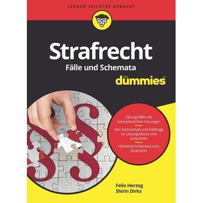 Strafrecht Fälle und Schemata für Dummies, Taschenbuch von Felix Herzog,Shirin Dirks, Wiley-VCH, 978-3-527-71362-2