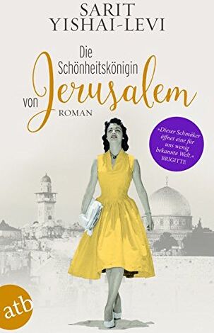 Sarit Yishai-Levi - Die Schönheitskönigin von Jerusalem: Roman - Preis vom 11.10.2026 03:10:56 h