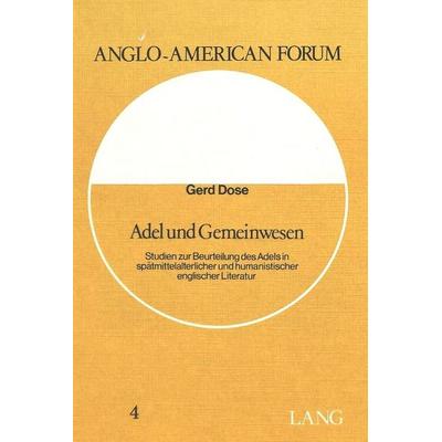 Adel und Gemeinwesen, Taschenbuch von Gerd Dose, Peter Lang AG, Internationaler Verlag der Wissenschaften, 978-3-261-02328-5