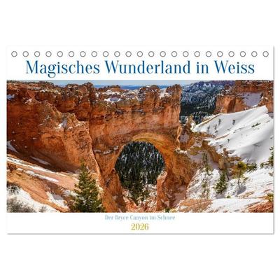 Magisches Wunderland in Weiss (Tischkalender 2026 DIN A5 quer), CALVENDO Monatskalender