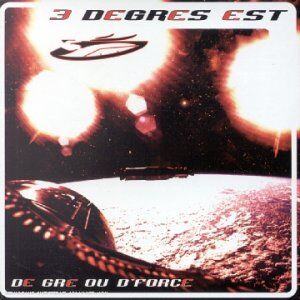 3 Degrès Est - De Grès Ou D'force - Preis vom 11.10.2026 23:13:37 h
