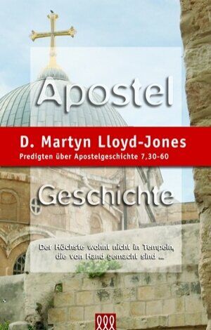 Lloyd-Jones, D. Martyn - Apostelgeschichte Band 5. Predigten über Apostelgeschichte 7,30-60 - Preis vom 09.10.2026 07:28:09 h