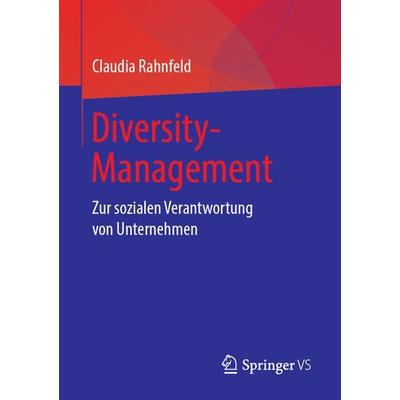 Diversity-Management, Taschenbuch von Claudia Rahnfeld, Springer Fachmedien Wiesbaden GmbH, 978-3-658-23251-1