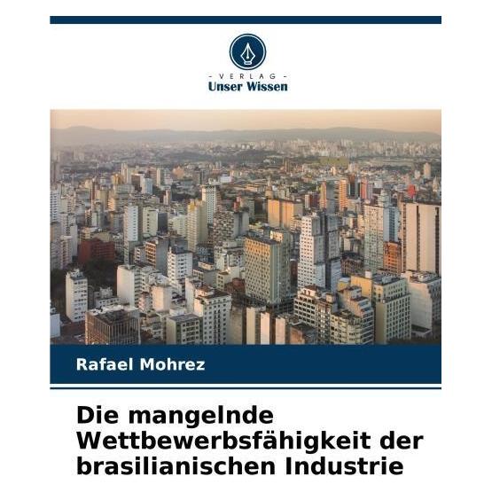 Umbreit Mohrez:Die mangelnde Wettbewerbsfähigke (Deutsch, Softcover, Rafael Mohrez) (63549052)