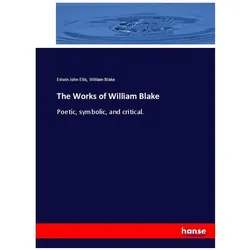 The Works of William Blake, Sachbücher von Edwin John Ellis, William Blake