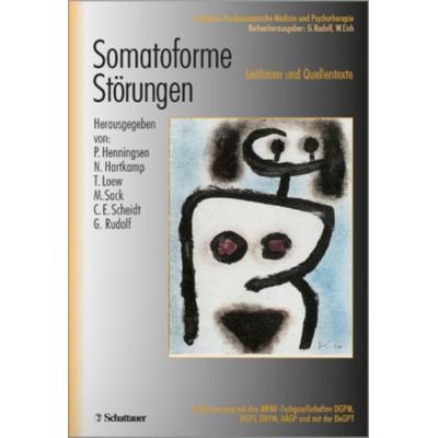 Somatoforme Störungen, Taschenbuch von Peter Henningsen,Norbert Hartkamp,Thomas Loew,Martin Sack,Carl E. Scheidt, Schattauer, 978-3-7945-2197-5