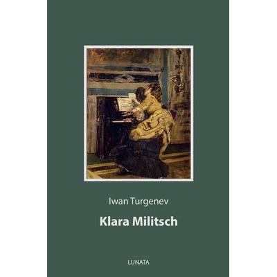 Klara Militsch, Taschenbuch von Iwan Turgenev, Epubli, 978-3-7531-6214-0