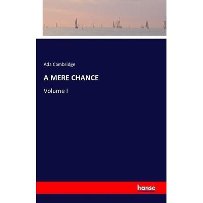 A Mere Chance, Taschenbuch von Ada Cambridge, Hansebooks, 978-3-7411-2339-9