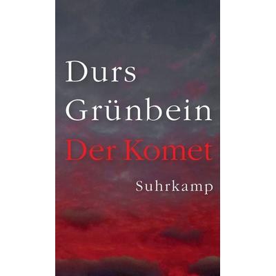 Der Komet, Gebundene Ausgabe von Durs Grünbein, Suhrkamp, 978-3-518-43020-0