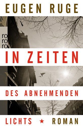 Eugen Ruge - In Zeiten des abnehmenden Lichts: Roman einer Familie - Preis vom 15.10.2026 23:06:25 h