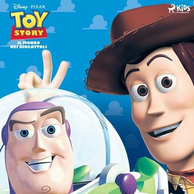 Toy Story - Il mondo dei giocattoli - Walt Disney, Audio, 9788728585689