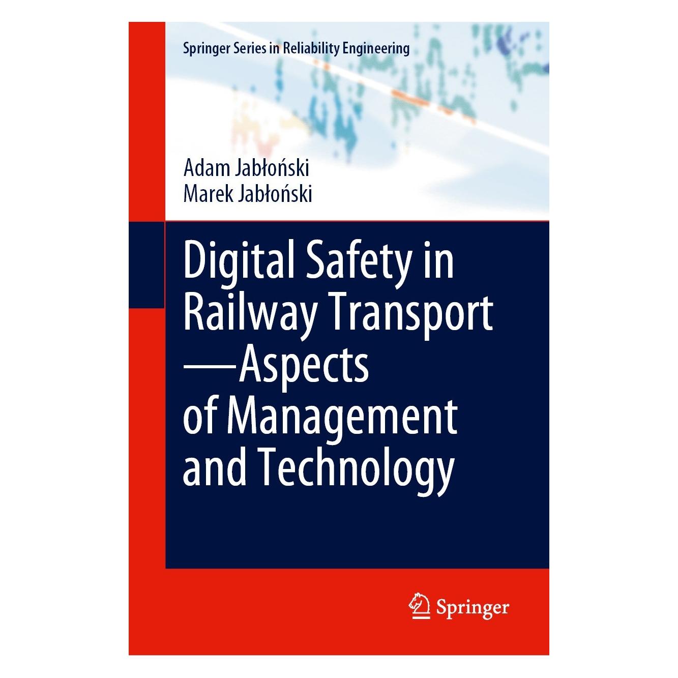 Springer Digital Safety in Railway Transport-Aspects of Management and Technology (Englisch, Hardcover, Adam Jabłoński, Marek Jabłoński) (9783030961329)