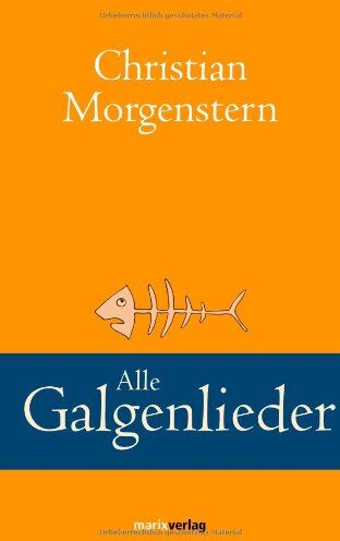 Christian Morgenstern - Alle Galgenlieder - Preis vom 15.10.2026 23:06:25 h