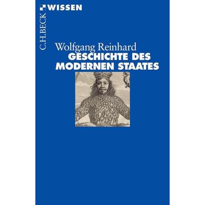 Geschichte des modernen Staates, Taschenbuch von Wolfgang Reinhard, C.H. Beck, 978-3-406-53623-6