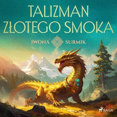 Talizman złotego smoka - Iwona Surmik, Audio, 9788727288093