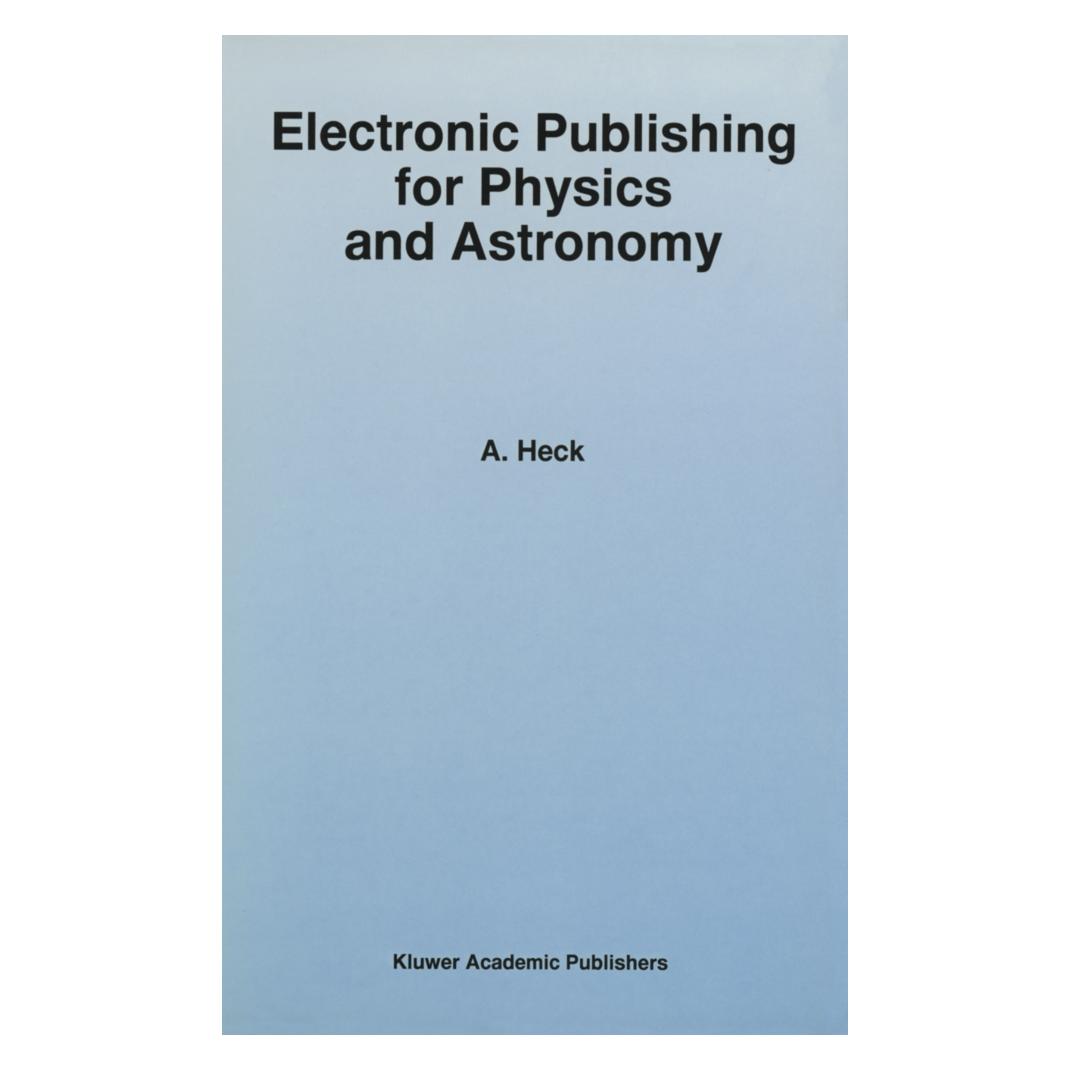 Springer Electronic Publishing for Physics and Astronomy (Englisch, Softcover, Andre Heck) (55492501)
