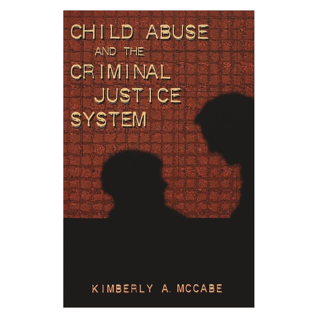 Peter Lang Child Abuse and the Criminal Justice System (Englisch, Softcover, Kimberly A. McCabe) (56032183)