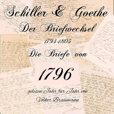 Schiller & Goethe – Der Briefwechsel 1794-1805 - Goethe,Schiller, Audio, 9783693309100