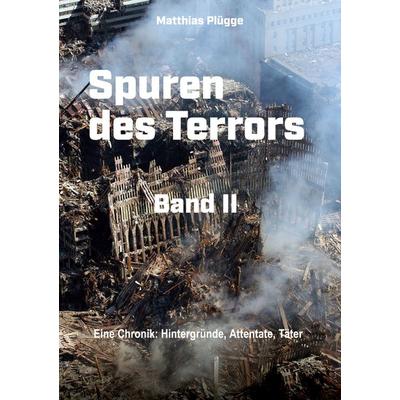 Spuren des Terrors, Taschenbuch von Matthias Plügge, BoD – Books on Demand, 978-3-7597-6137-8