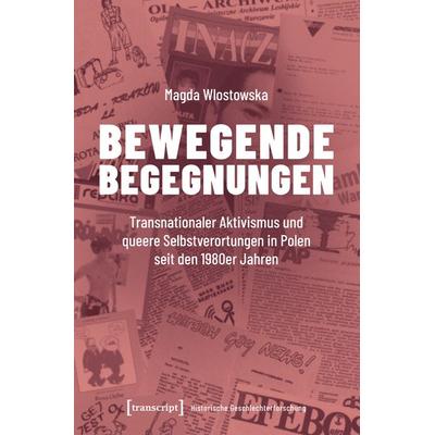 Bewegende Begegnungen, Taschenbuch von Magda Wlostowska, Transcript, 978-3-8376-7527-6