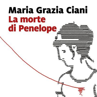 La morte di Penelope - Maria Grazia Ciani, Audio, 9789152179086