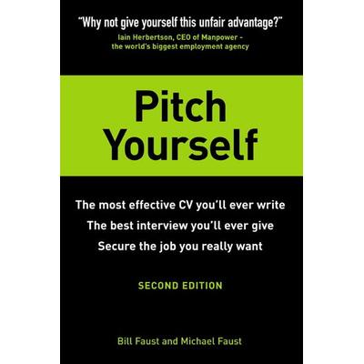 Pitch Yourself, Taschenbuch von Bill Faust,Michael Faust, Pearson Education Limited, 978-0-273-70730-1
