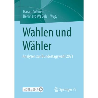 Wahlen und Wähler, Taschenbuch von , Springer Fachmedien Wiesbaden GmbH, 978-3-658-42693-4