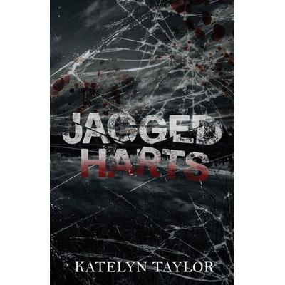 Jagged Harts - Extended Edition, Taschenbuch von Katelyn Taylor, Katelyn Taylor, 978-1-08-817450-0